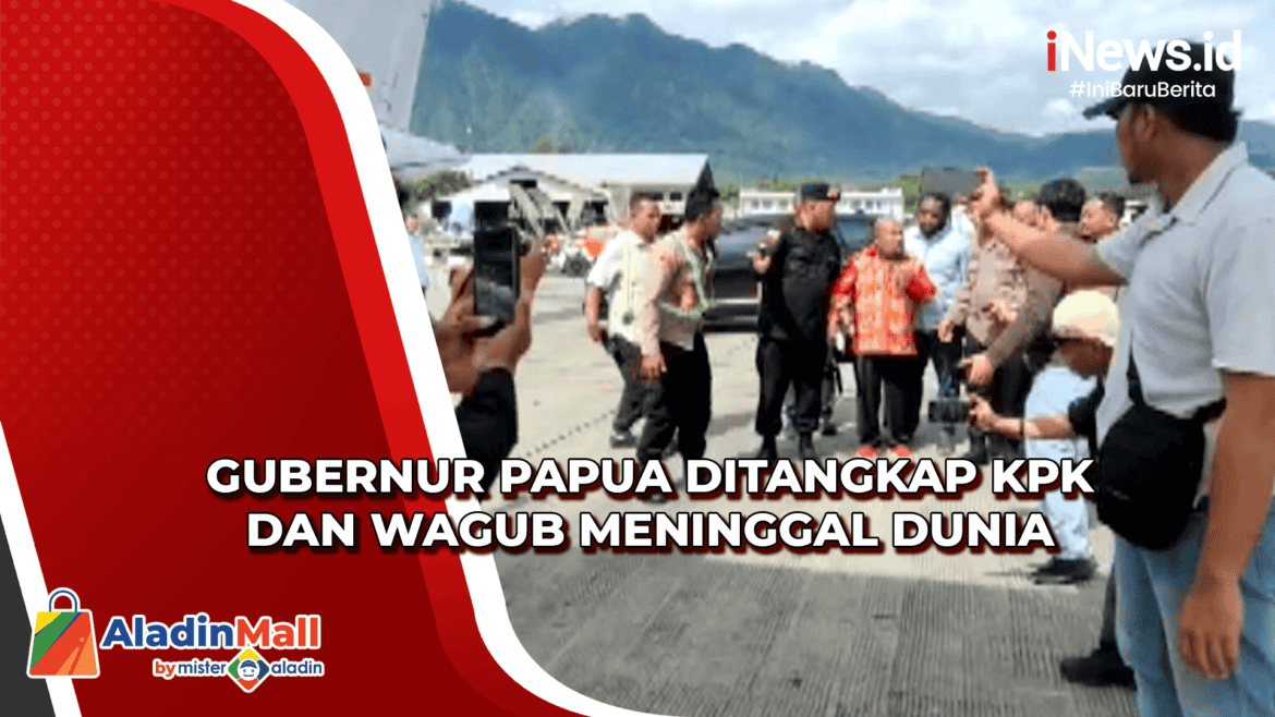 Gubernur Papua Ditangkap KPK dan Wagub Meninggal Dunia, Pemerintah Siapkan Gubernur Papua Ditangkap KPK dan Wagub Meninggal Dunia, Pemerintah Siapkan Ini